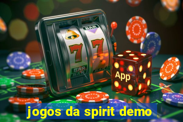 jogos da spirit demo